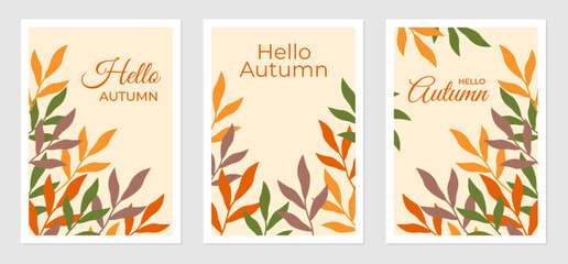 Fototapeta na wymiar Hello Autumn posters set. Vector illustration of autumn multicolored leaves. Fall background with plant elements. Text design.