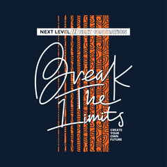 Break the limits stylish Slogan typography tee shirt design vector illustration.Clothing tshirt and other uses - obrazy, fototapety, plakaty