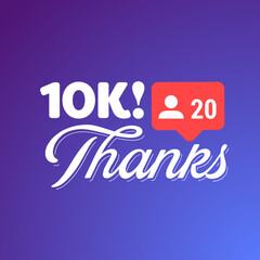 10K social media followers, 10K followers