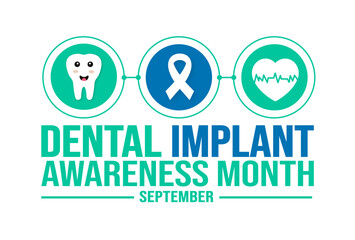 September is Dental Implant Awareness Month background template. Holiday concept. use to background, banner, placard, card, and poster design template with text inscription and standard color.