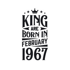 King are born in February 1967. Born in February 1967 Retro Vintage Birthday