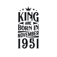 King are born in November 1951. Born in November 1951 Retro Vintage Birthday