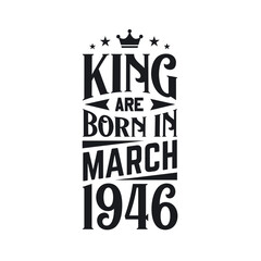 King are born in March 1946. Born in March 1946 Retro Vintage Birthday
