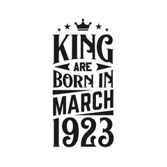 King are born in March 1923. Born in March 1923 Retro Vintage Birthday