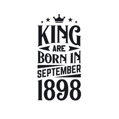 King are born in September 1898. Born in September 1898 Retro Vintage Birthday