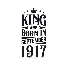 King are born in September 1917. Born in September 1917 Retro Vintage Birthday