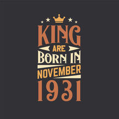 King are born in November 1931. Born in November 1931 Retro Vintage Birthday
