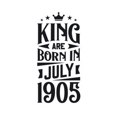 King are born in July 1905. Born in July 1905 Retro Vintage Birthday