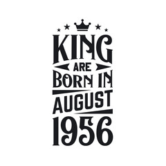 King are born in August 1956. Born in August 1956 Retro Vintage Birthday