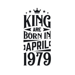 King are born in April 1979. Born in April 1979 Retro Vintage Birthday