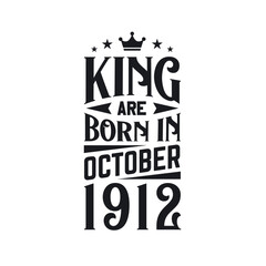 King are born in October 1912. Born in October 1912 Retro Vintage Birthday