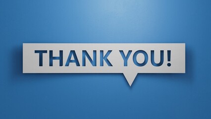 Speech Bubble. Thank You Message. Expressing Gratitude, Acknowledgment and Appreciation. Minimalist Abstract Design With White Cut Out Paper on Blue Background. Business concept. 3D Render.
