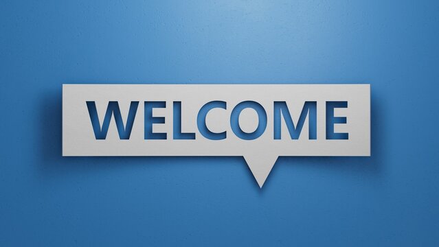 Welcome - Speech Bubble. Minimalist Abstract Design With White Cut Out Paper on Blue Background. 3D Render.

