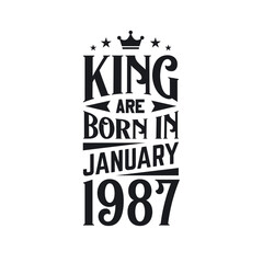 King are born in January 1987. Born in January 1987 Retro Vintage Birthday
