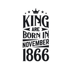 King are born in November 1866. Born in November 1866 Retro Vintage Birthday