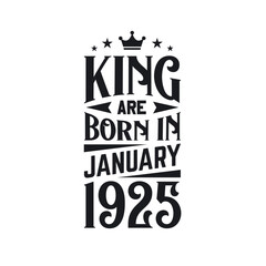 King are born in January 1925. Born in January 1925 Retro Vintage Birthday