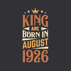 King are born in August 1926. Born in August 1926 Retro Vintage Birthday