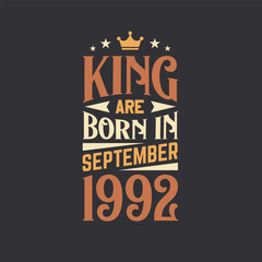 King are born in September 1992. Born in September 1992 Retro Vintage Birthday