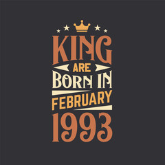 Obraz premium King are born in February 1993. Born in February 1993 Retro Vintage Birthday