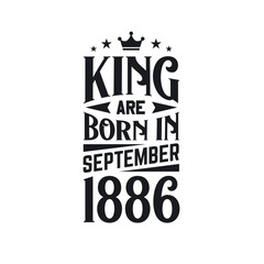 King are born in September 1886. Born in September 1886 Retro Vintage Birthday