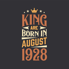 King are born in August 1928. Born in August 1928 Retro Vintage Birthday