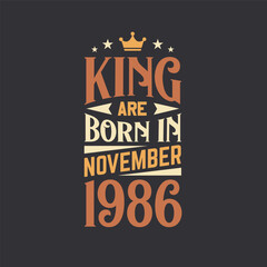 Obraz premium King are born in November 1986. Born in November 1986 Retro Vintage Birthday
