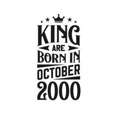 King are born in October 2000. Born in October 2000 Retro Vintage Birthday
