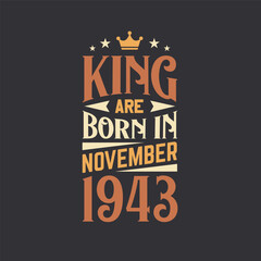 King are born in November 1943. Born in November 1943 Retro Vintage Birthday