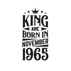 King are born in November 1965. Born in November 1965 Retro Vintage Birthday