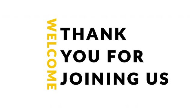 Welcome Thank you for joining us with Kinetic Typography