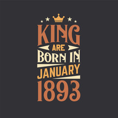 King are born in January 1893. Born in January 1893 Retro Vintage Birthday