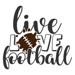 Live Love Football - Football Illustration