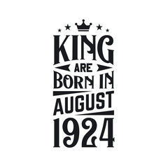 King are born in August 1924. Born in August 1924 Retro Vintage Birthday