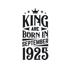 King are born in September 1925. Born in September 1925 Retro Vintage Birthday