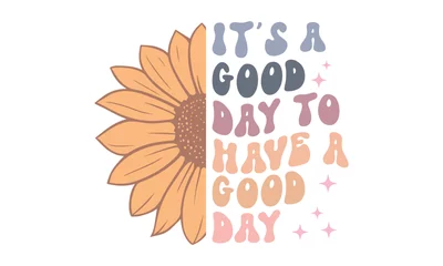 It's a good day to have a good day Retro SVG