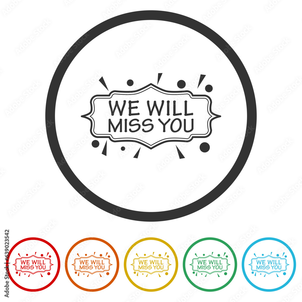 Sticker We will miss you frame. Set icons in color circle buttons