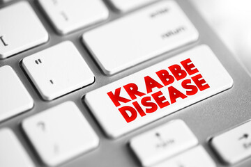 Krabbe Disease or globoid cell leukodystrophy is a severe neurological condition, text concept...