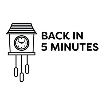 Digital Png Illustration Of Back In 5 Minutes Text On Transparent Background