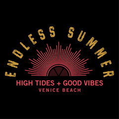 Endless Summer vibes tropical graphic print design for t-shirts, posters, apparel, fashion, sweatshirts, and others.