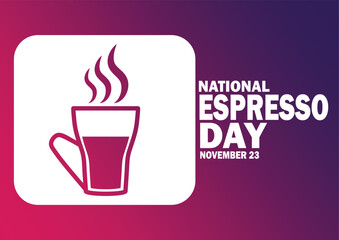 National Espresso Coffee Day Background Vector Illustration. Holiday concept. Template for background, banner, card, poster with text inscription.