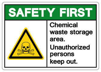 Naklejka premium Safety First Chemical Waste Storage Area Symbol Sign ,Vector Illustration, Isolate On White Background Label. EPS10