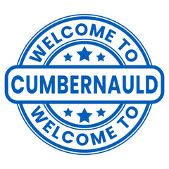Blue Welcome To Cumbernauld Sign, Stamp, Sticker with Stars vector illustration - obrazy, fototapety, plakaty