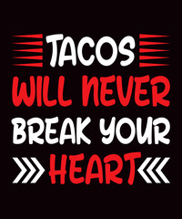 Fototapeta na wymiar Tacos t shirt quote design Vector.
