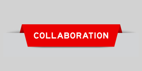 Red color inserted label with word collaboration on gray background