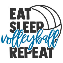 Eat Sleep Volleyball Repeat - Volleyball Illustration