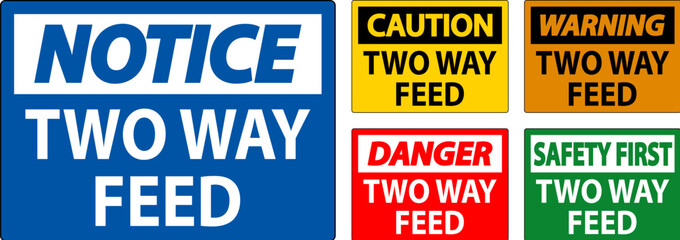 Danger Sign Two Way Feed
