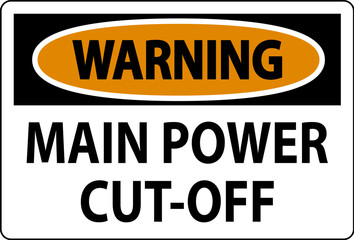Warning Sign Main Power Cut-Off