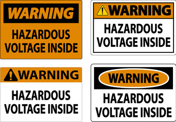 Warning Sign Hazardous Voltage Inside