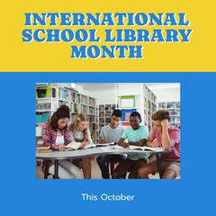 This october, international school library month text and multiracial students studying in library