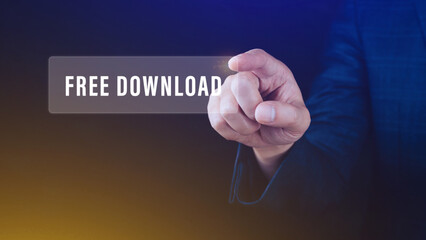 Businessman pressing button free download on virtual screens, business, technology, internet and networking concept.